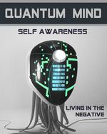 Feature thumb living in the negative quantum mind self awareness