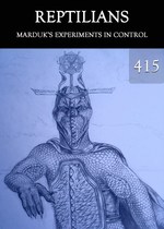 Feature thumb marduk s experiments in control reptilians part 415