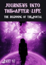 Feature thumb the beginning of the portal journeys into the afterlife part 87