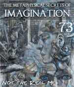 Feature thumb not the real me the metaphysical secrets of imagination part 73