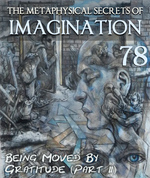 Feature thumb being moved by gratitude part 2 the metaphysical secrets of imagination part 78