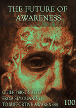 Feature thumb guile personality from sly cunning to supportive awareness the future of awareness part 100