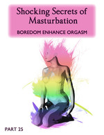 Feature thumb shocking secrets of masturbation boredom enhance orgasm part 25