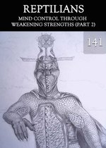 Feature thumb mind control through weakening strengths part 2 reptilians part 141