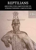 Feature thumb arguing for limitations vs strengthening limitations reptilians part 146