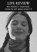 Feature thumb my perfect partner lives in my mind part 2 life review