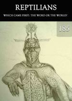 Feature thumb which came first the word or the world reptilians part 185
