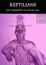 Feature thumb the tapestry of your life reptilians part 195