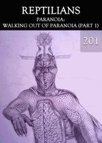 Feature thumb paranoia walking out of paranoia part 1 reptilians part 201