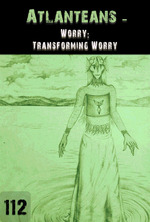 Feature thumb worry transforming worry atlanteans part 112