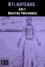 Feature thumb guilt resisting forgiveness atlanteans part 125