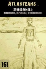 Feature thumb stubbornness independence dependence interdependence atlanteans part 161