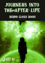 Feature thumb behind closed doors journeys into the afterlife part 61