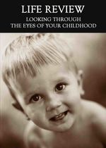 Feature thumb looking through the eyes of your childhood life review