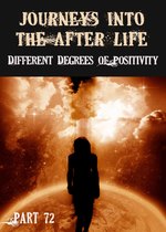 Feature thumb different degrees of positivity journeys into the afterlife part 72