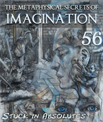 Feature thumb stuck in absolutes the metaphysical secrets of imagination part 56