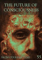 Feature thumb facing your reactions the future of consciousness part 55