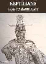 Feature thumb reptilians how to manipulate part 8