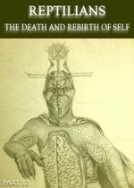Feature thumb reptilians the death and rebirth of self part 12