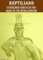 Feature thumb reptilians guidelines through the maze of the world system part 20