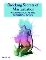 Feature thumb shocking secrets of masturbation masturbation as the evolution of sex part 12