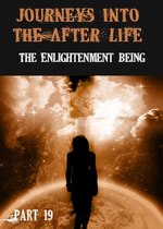 Feature thumb journeys into the afterlife the enlightenment being part 19