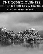 Feature thumb adaptation and survival the consciousness of the crocodiles alligators