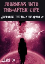 Feature thumb journeys into the afterlife preparing the walk ins part 2 part 30