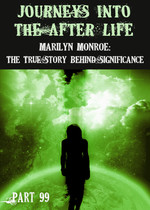 Feature thumb marilyn monroe the true story behind significance journeys into the afterlife part 99