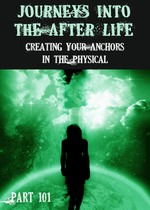 Feature thumb creating your anchors in the physical journeys into the afterlife part 101