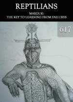 Feature thumb marduk the key to learning from failures reptilians part 617