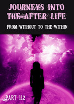 Feature thumb from without to the within journeys into the afterlife part 112