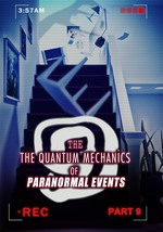 Feature thumb the quantum mechanics of paranormal events part 9 ch